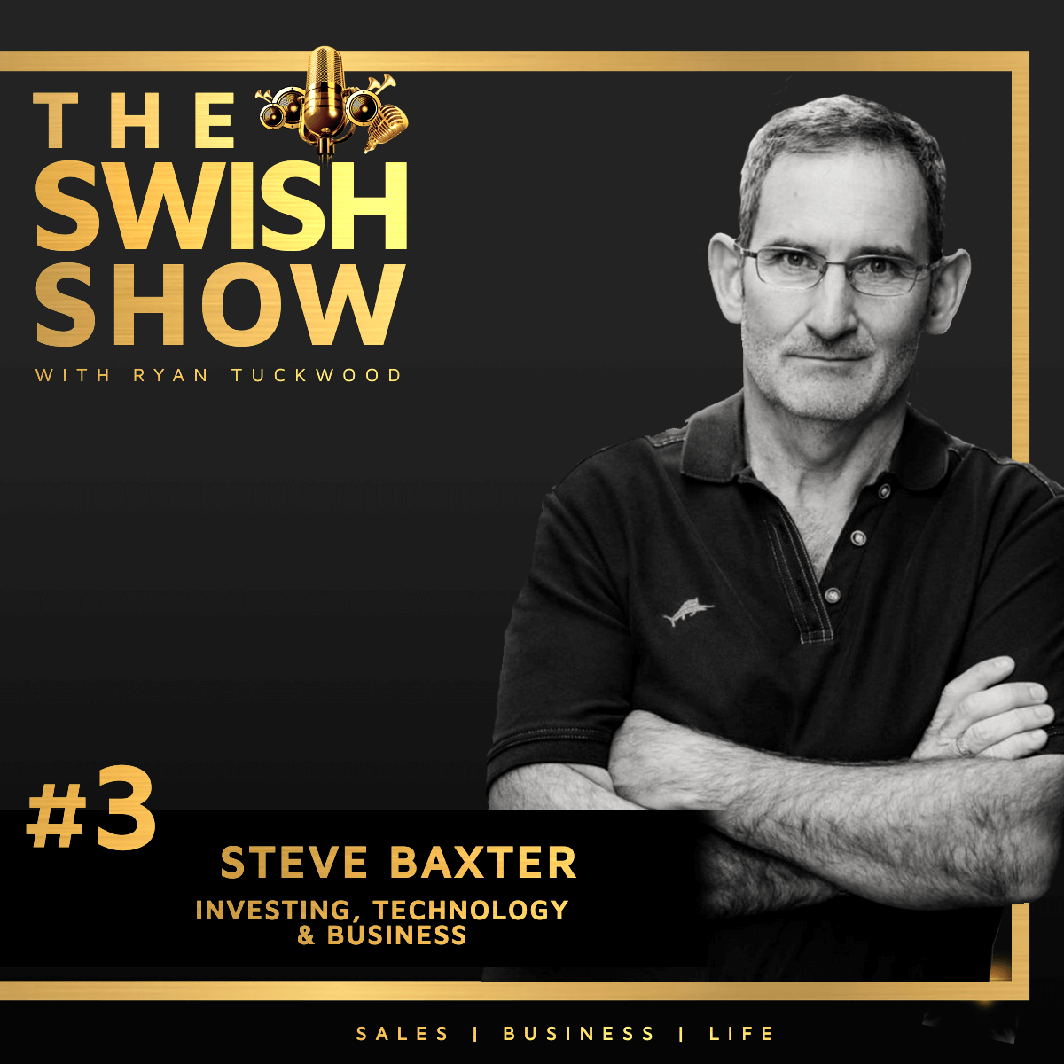 Episode #3 Steve Baxter